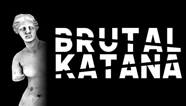 BRUTAL KATANA