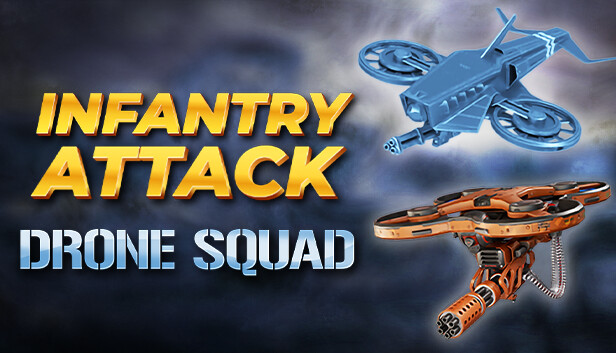 Infantry Attack: Drone Squad