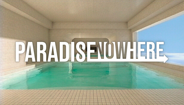 Paradise Nowhere