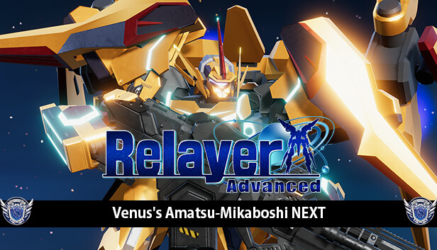 Relayer Advanced - Venus's Amatsu-Mikaboshi NEXT