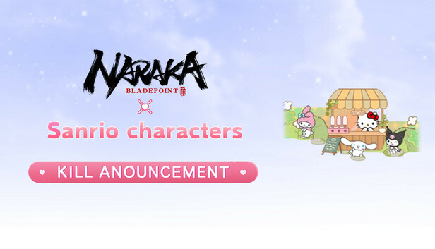 NARAKA: BLADEPOINT - Sanrio Kill Announcement