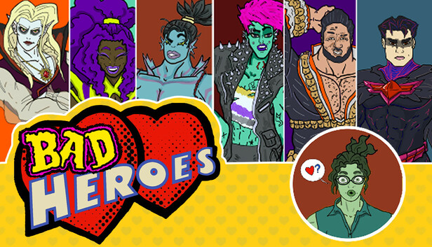 Bad Heroes
