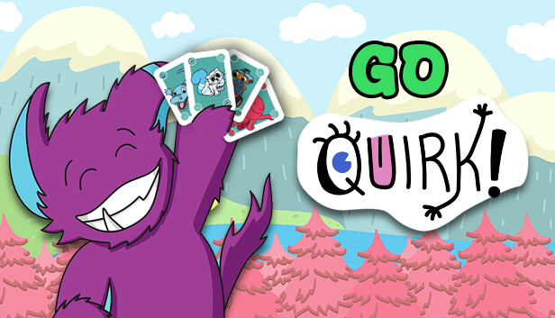 Go Quirk!