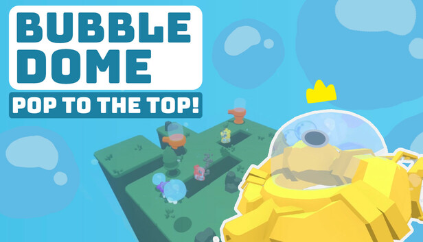 Bubble Dome: Pop to the Top!