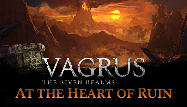 Vagrus - The Riven Realms: At the Heart of Ruin