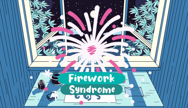 Firework Syndrome