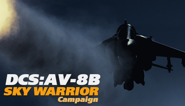 DCS: AV-8B Sky Warrior Campaign