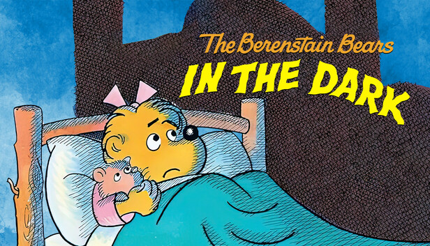 The Berenstain Bears In the Dark