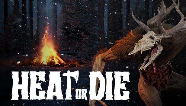 Heat or Die