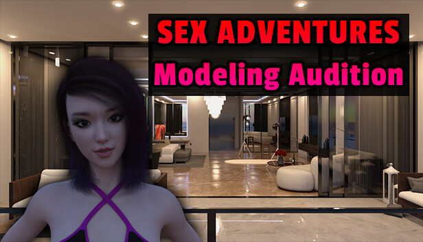 Sex Adventures - Modeling Audition