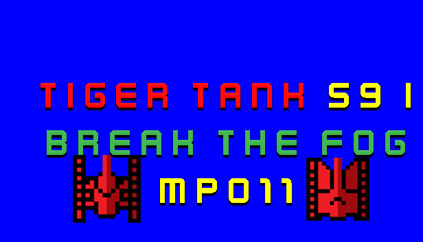 Tiger Tank 59 Ⅰ Break The Fog MP011