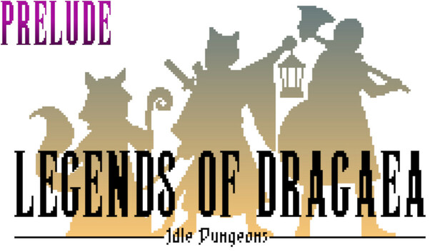 Legends of Dragaea: Idle Dungeons Prelude