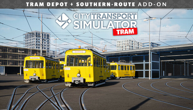 City Transport Simulator: Tram Depot + Southern-Route Add-On