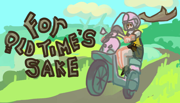 For Old Time's Sake