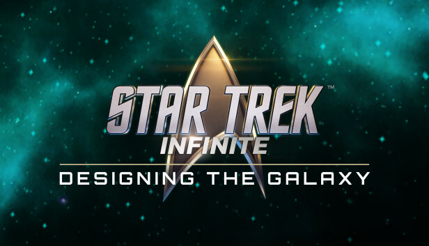 Star Trek: Infinite - Designing the Galaxy