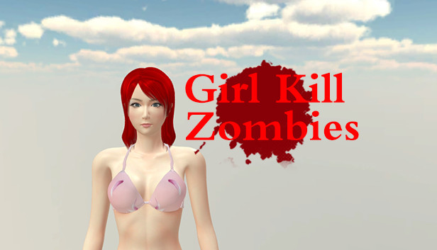 Girl Kill Zombies - 18+