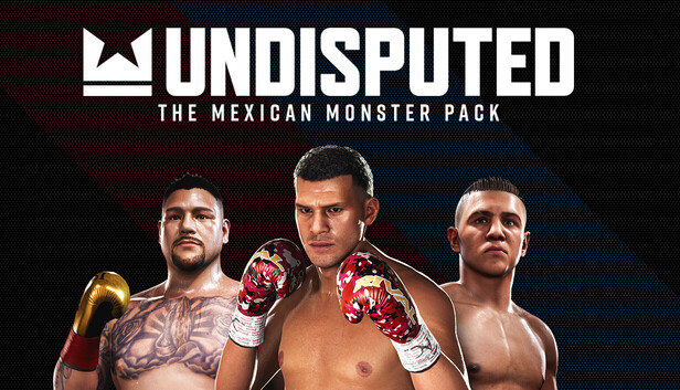 Undisputed - The Mexican Monster Pack PC