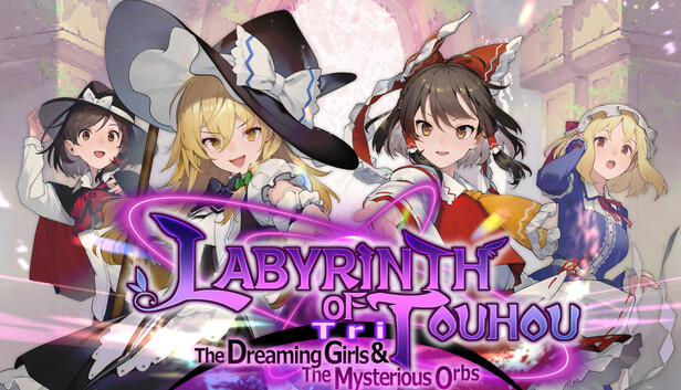 Labyrinth of Touhou Tri -The Dreaming Girls & The Mysterious Orbs-