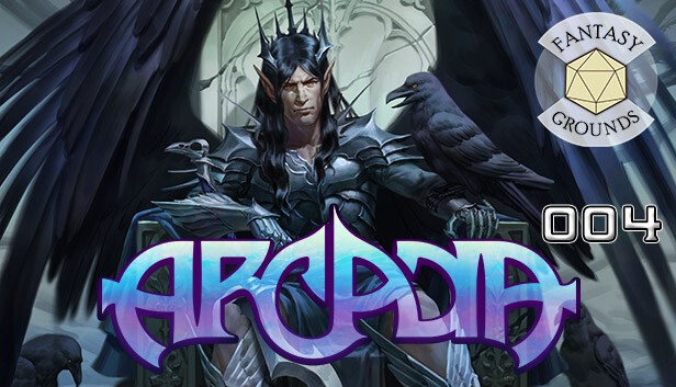 Fantasy Grounds - Arcadia Issue 004
