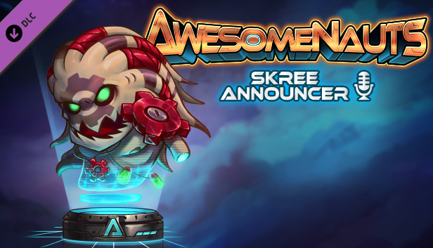 Awesomenauts - Skree Announcer