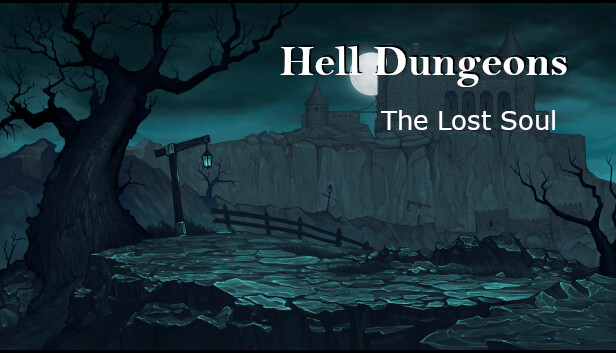 Hell Dungeons - The Lost Soul
