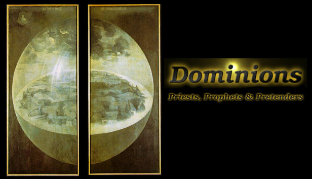 Dominions - Priests, Prophets & Pretenders