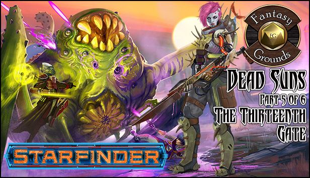 Fantasy Grounds - Starfinder RPG - Dead Suns AP 5: The Thirteenth Gate (PFRPG)