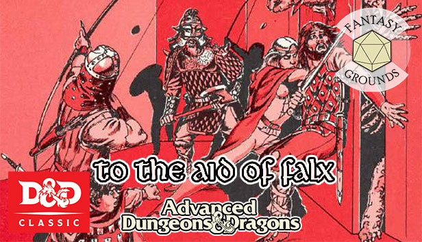 Fantasy Grounds - D&D Classics: R1 To the Aid of Falx