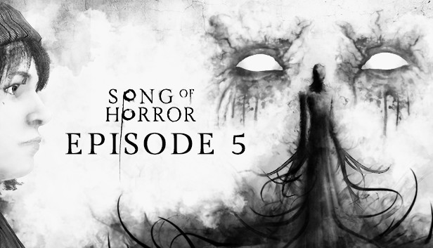 SONG OF HORROR - Episode 5