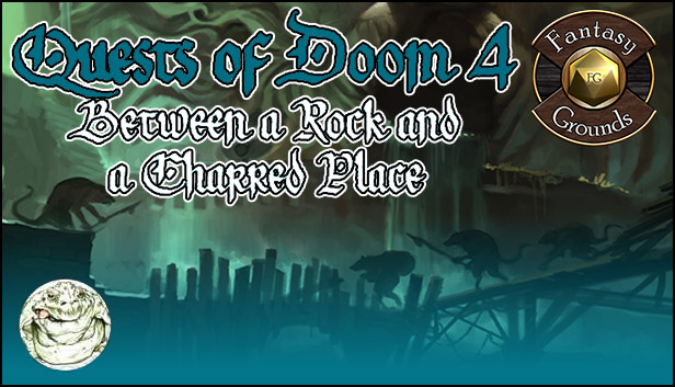 Fantasy Grounds - Quests of Doom 4: Between a Rock and a Charred Place (5E)