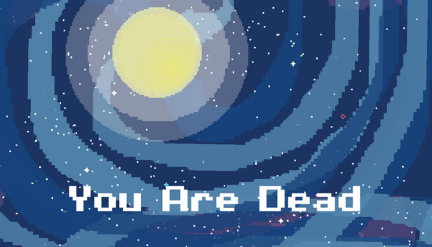 You Are Dead