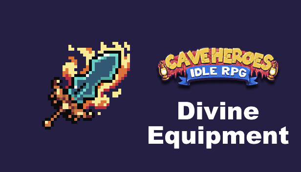 Cave Heroes - Divine Equipment