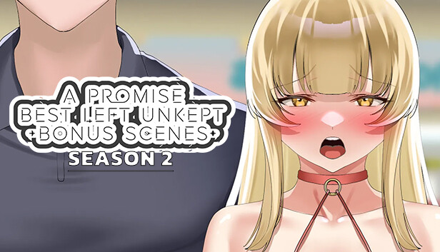 A Promise Best Left Unkept - Bonus Scenes [Season 2]