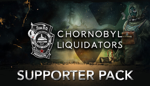 Chornobyl Liquidators - Supporter Pack