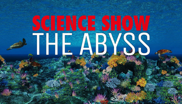 SCIENCE SHOW VR : THE ABYSS