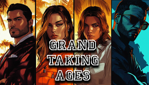 Grand Taking Ages