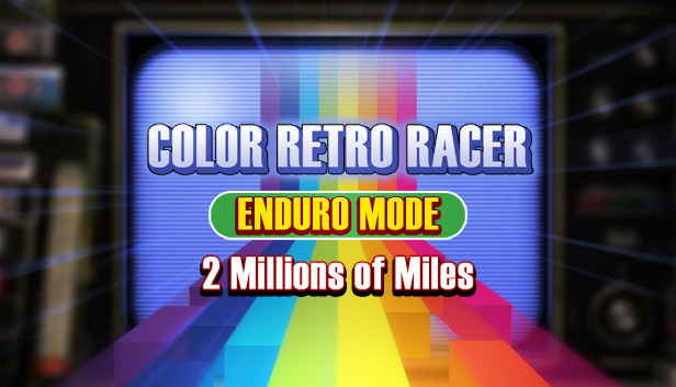 COLOR RETRO RACER : ENDURO MODE *2 Millions of Miles*