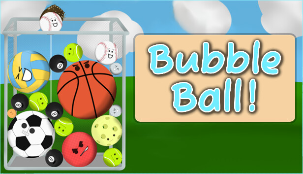 Bubble Ball!