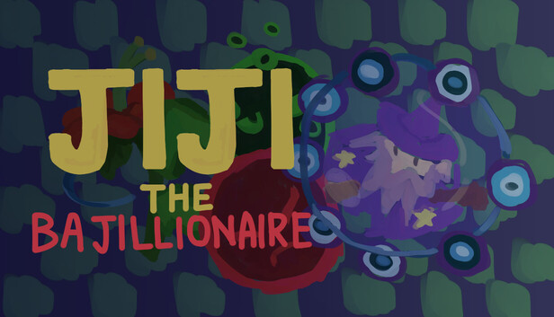 JIJI the BAJILLIONAIRE