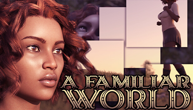 A Familiar World
