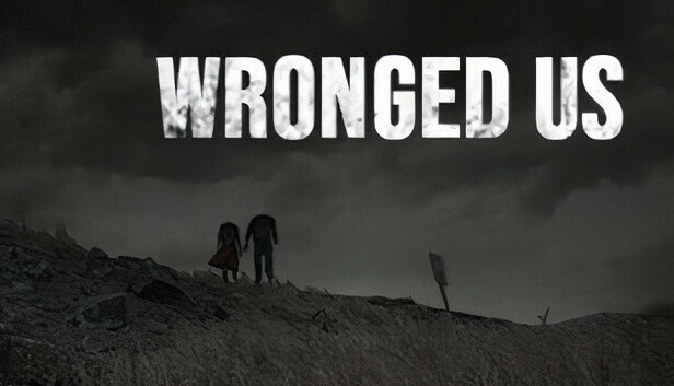 WRONGED US