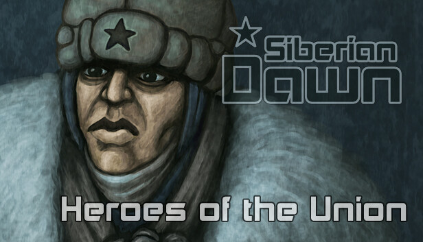 Siberian Dawn Heroes of the Union