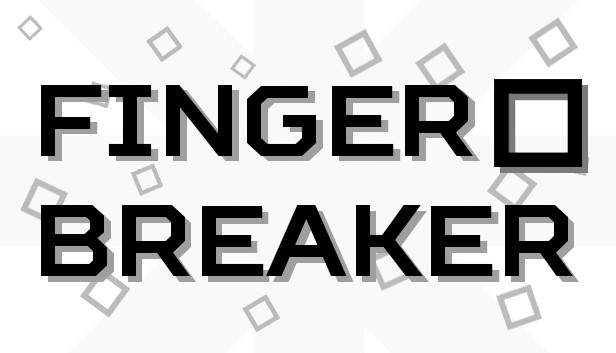 Finger Breaker