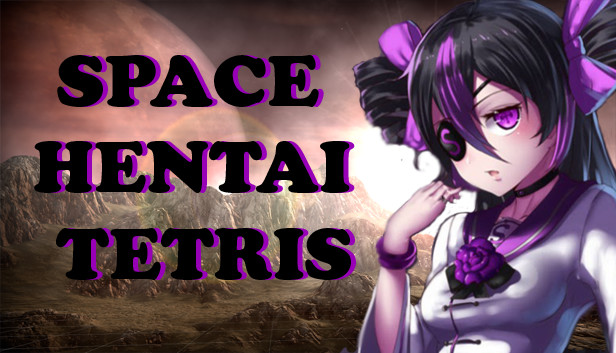 ANIME TETRIS - SPACE HENTAI TETRIS
