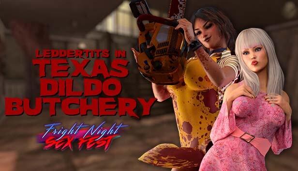 Fright Night Sex Fest - Texas Dildo Butchery