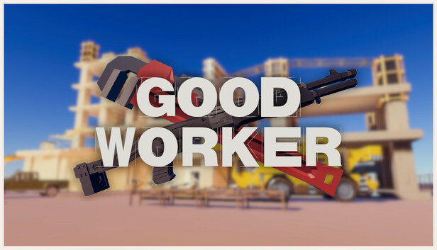 Good Worker