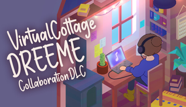 Virtual Cottage - Dreeme Collaboration Music