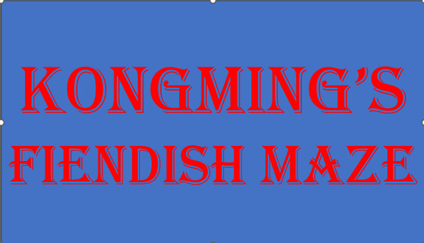 Kongming's Fiendish Maze