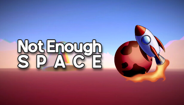 Not Enough Space