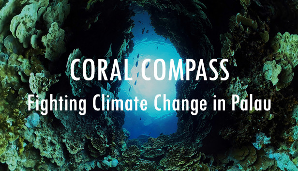 Coral Compass: Fighting Climate Change in Palau